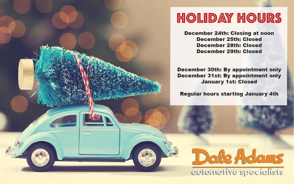 DALE ADAMS HOLIDAY HOURS