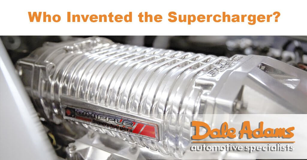 WHO INVENTED THE SUPERCHARGER
