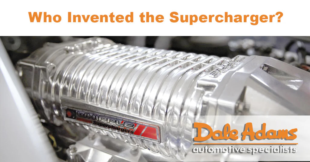 Who Invented the Supercharger? Image of supercharger | Dale Adams Automotive Specialists